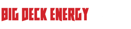 Big Deck Energy Games